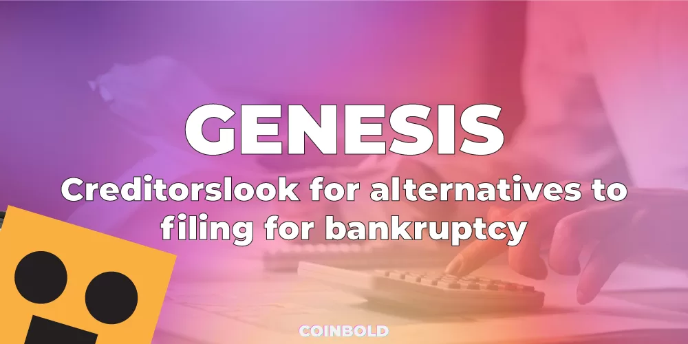 Các chủ nợ của Genesis tìm kiếm các giải pháp thay thế cho việc nộp đơn xin phá sản
