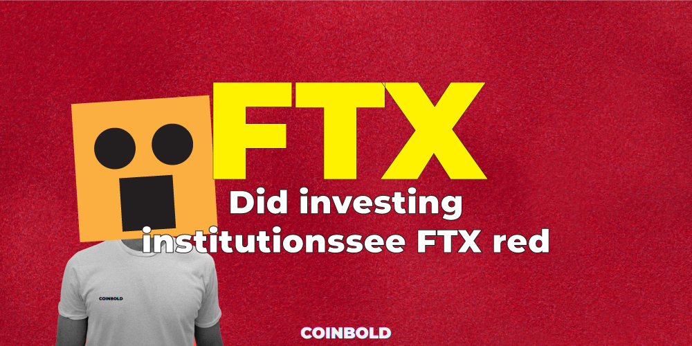 Did investing institutions see FTX red flags?