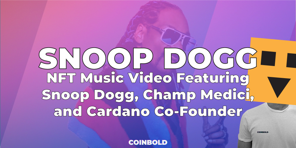 NFT-Music-Video-Featuring-Snoop-Dogg,-Champ-Medici,-and-Cardano-Co-Founder