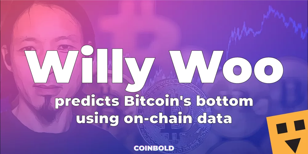 Willy Woo predicts Bitcoin’s bottom using on-chain data