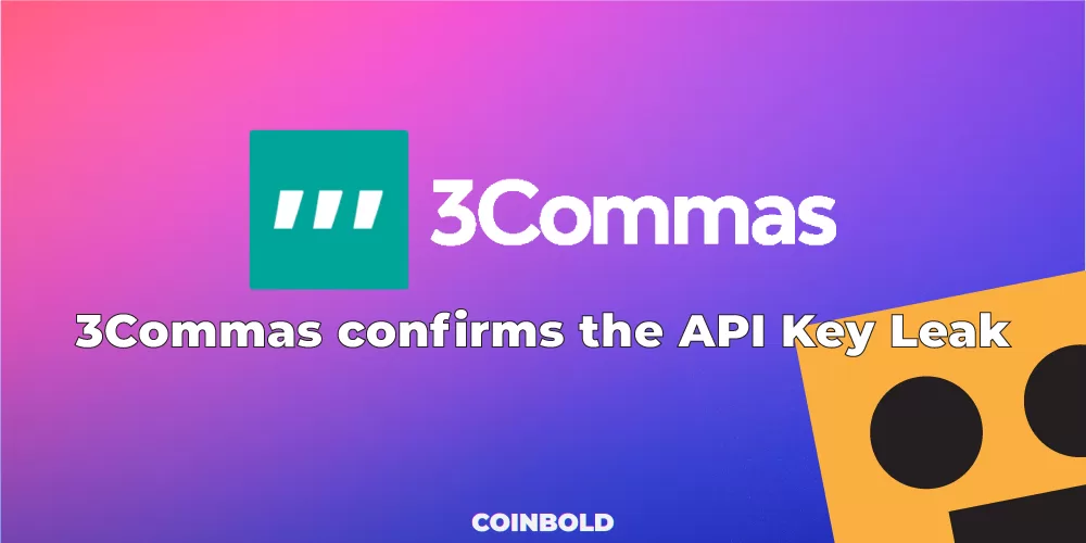 3Commas confirms the API Key Leak