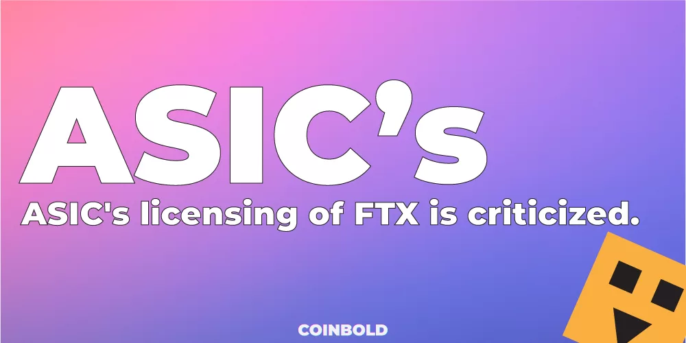 Việc cấp phép FTX của ASIC bị chỉ trích.