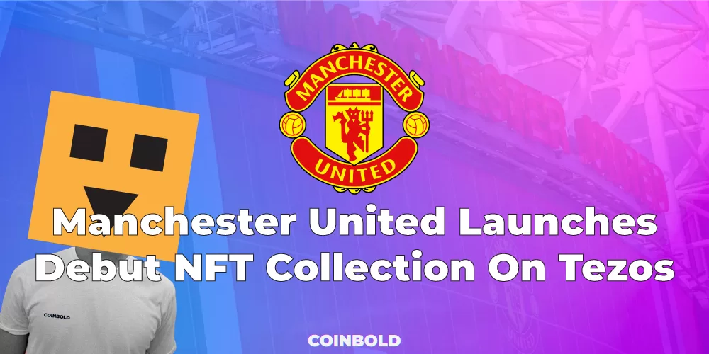 Manchester United Launches Debut NFT Collection On Tezos