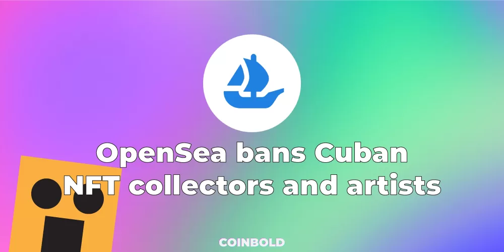 OpenSea bans Cuban NFT collectors and artists