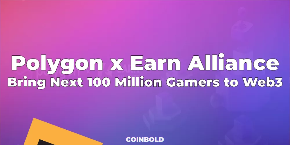 Polygon partner with Alliance Partner Bring Next 100 Million Gamers to Web3