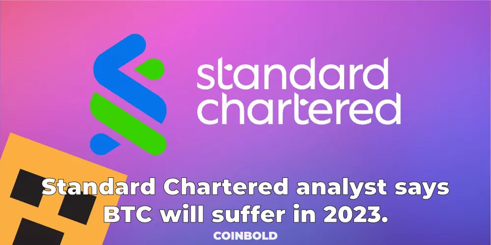 Standard Chartered analyst says BTC will suffer in 2023.