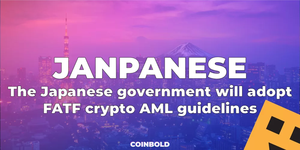 The Japanese government will adopt FATF crypto AML guidelines