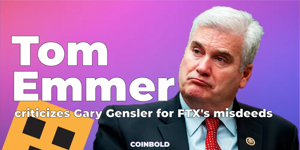 Tom Emmer criticizes Gary Gensler for FTX's misdeeds