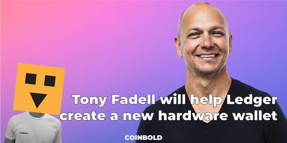 Tony Fadell will help Ledger create a new hardware wallet.