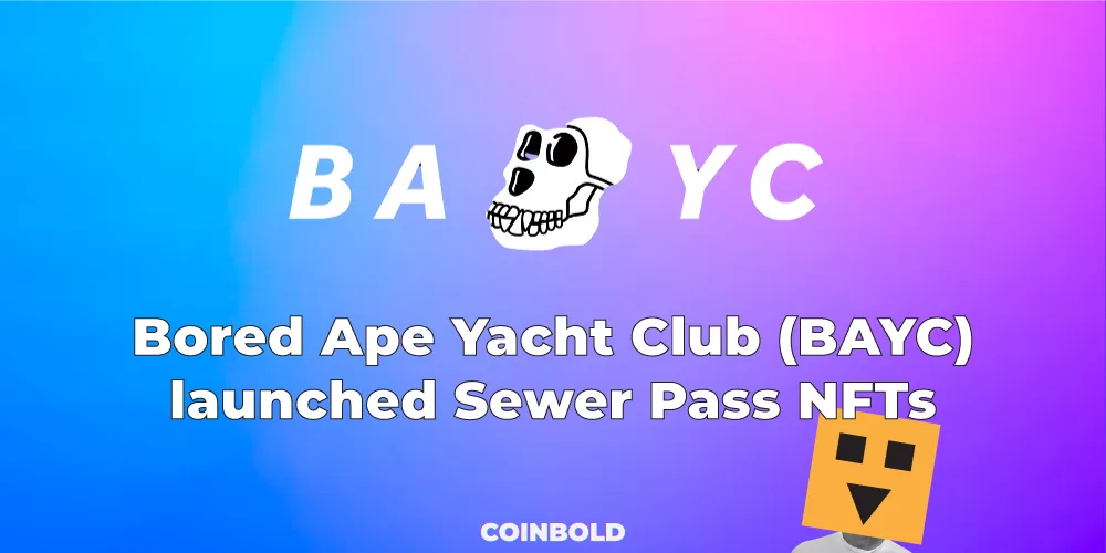 Bored Ape Yacht Club (BAYC) launched Sewer Pass NFTs