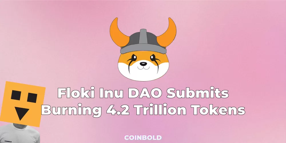 Floki Inu DAO Submits Burning 4.2 Trillion Tokens