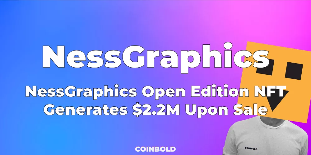 NessGraphics Open Edition NFT Generates $2.2M Upon Sale