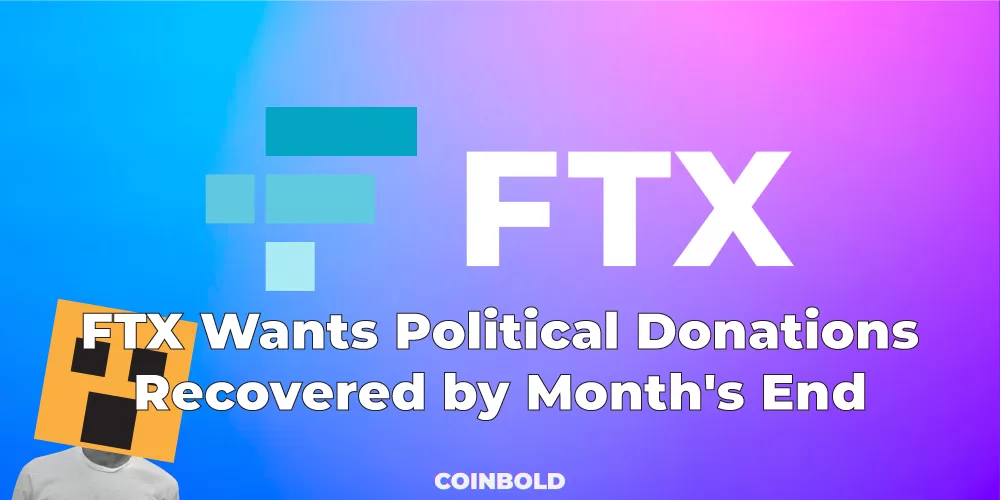 FTX Wants Political Donations Recovered by Month's End