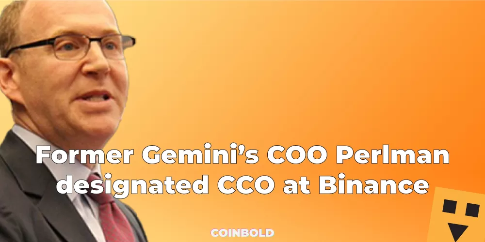 Former Gemini’s COO Perlman designated CCO at Binance