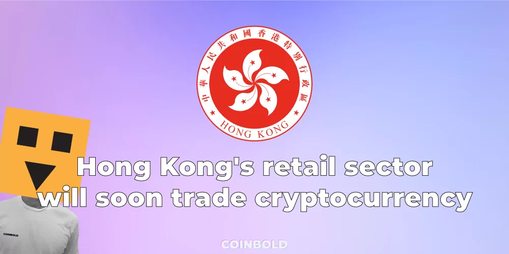 Hong Kong's retail sector will soon trade cryptocurrency.