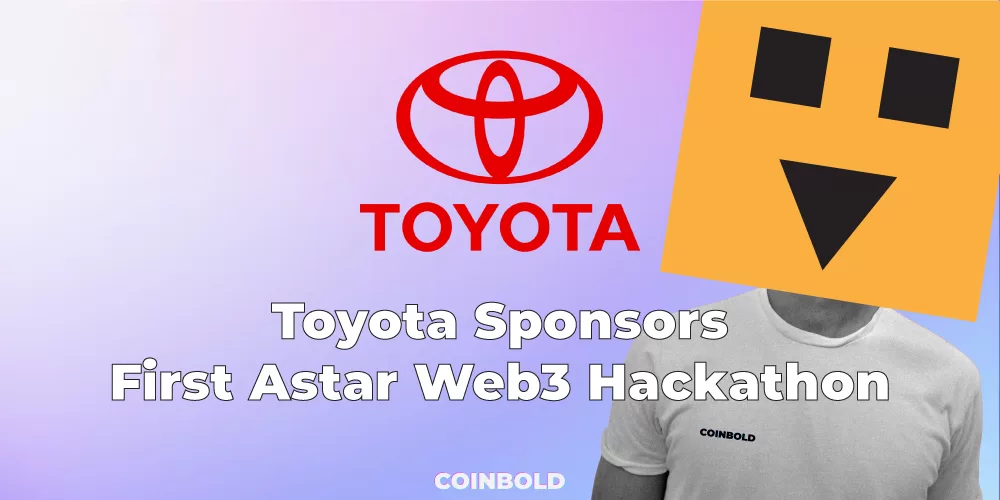 Toyota Sponsors First Astar Web3 Hackathon