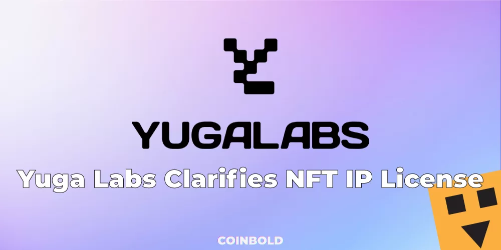 Yuga Labs Clarifies NFT IP License