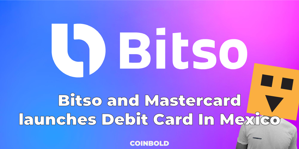 Bitso and Mastercard launches Debit Card In Mexico