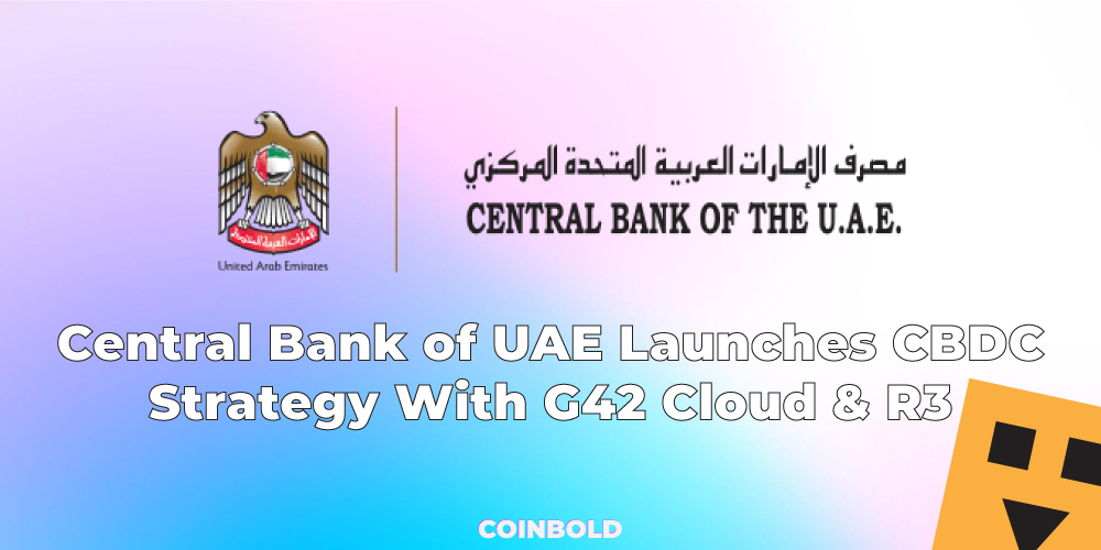 Central Bank of UAE Launches CBDC Strategy With G42 Cloud R3 1