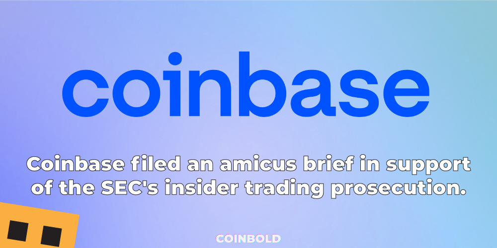 Coinbase filed an amicus brief in support of the SEC's insider trading prosecution.