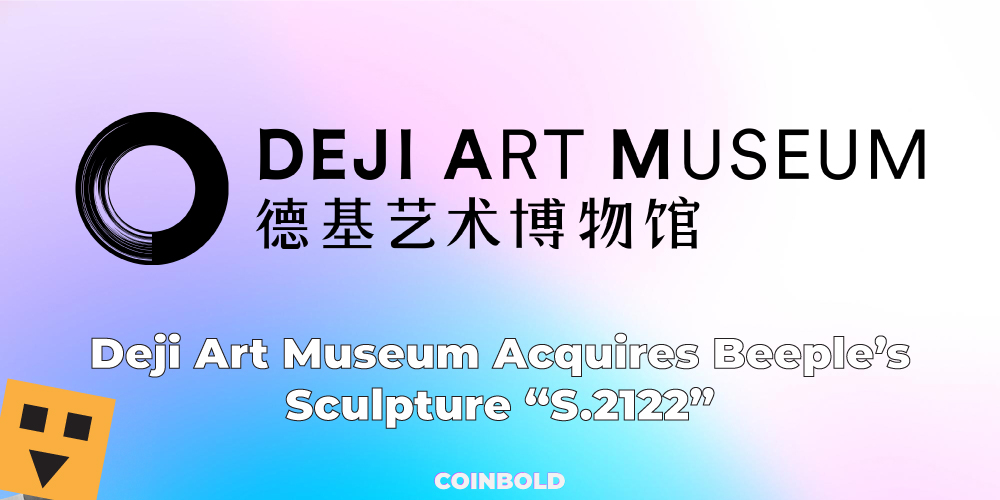Deji Art Museum Acquires Beeple’s Sculpture “S.2122”