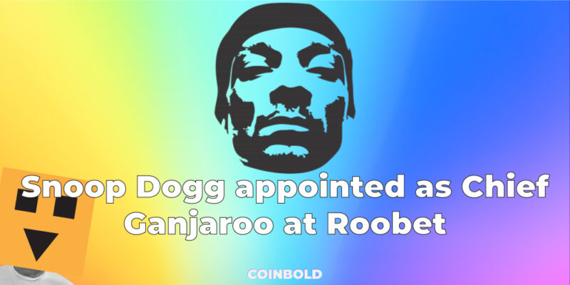 Snoop Dogg appointed as Chief Ganjaroo at Roobet