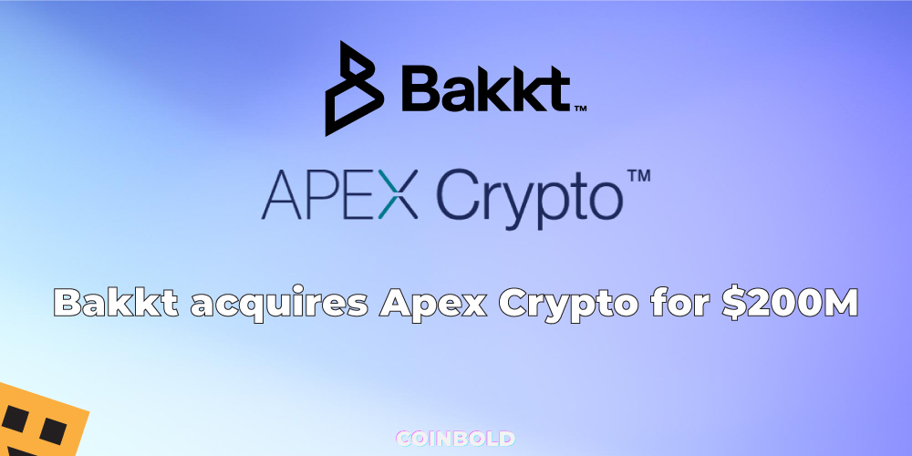 Bakkt acquires Apex Crypto for $200M
