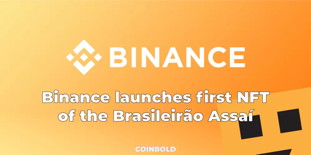 Binance launches first NFT of the Brasileirão Assaí