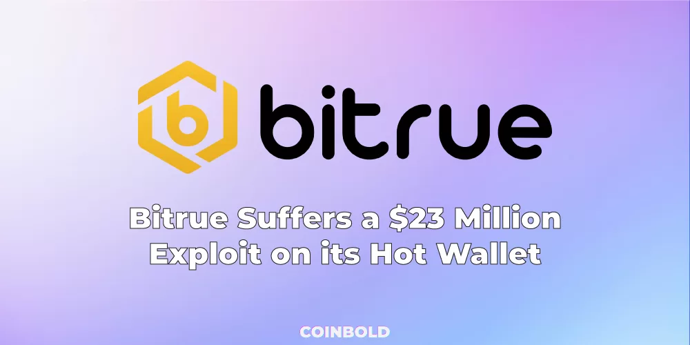 Bitrue Suffers a $23 Million Exploit on its Hot Wallet