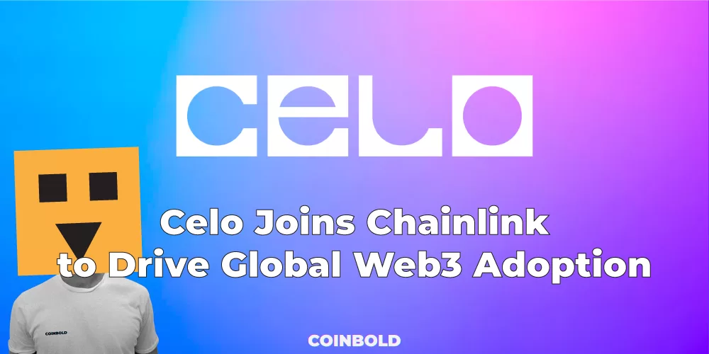 Celo Joins Chainlink to Drive Global Web3 Adoption