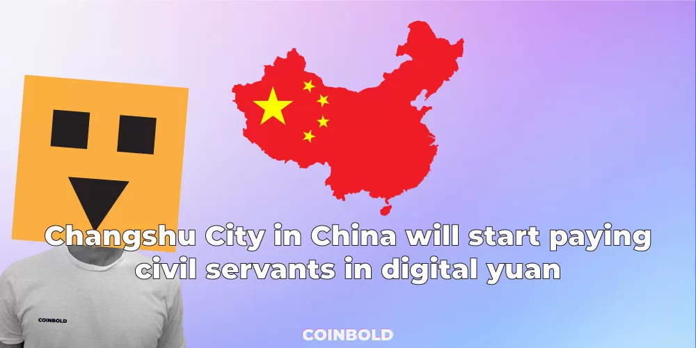 Changshu City in China will start paying civil servants in digital yuan