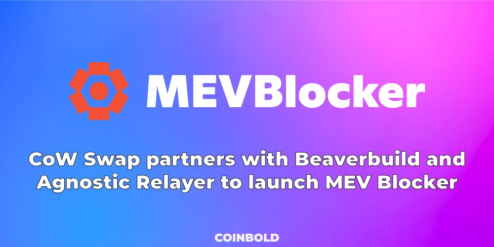 CoW Swap partners with Beaverbuild and Agnostic Relayer to launch MEV Blocker on Ethereum