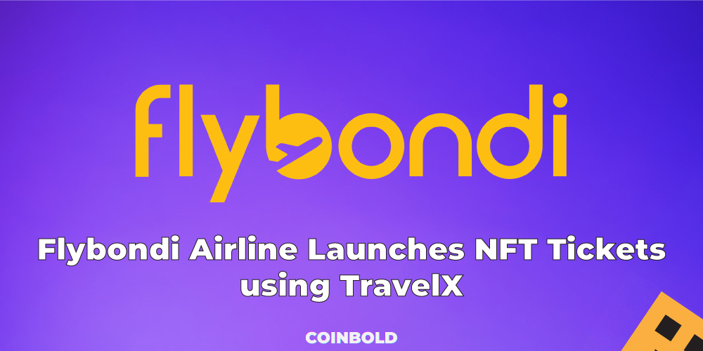 Flybondi Airline Launches NFT Tickets using TravelX
