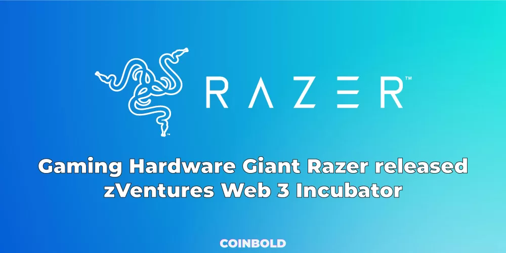 Gaming Hardware Giant Razer released zVentures Web 3 Incubator