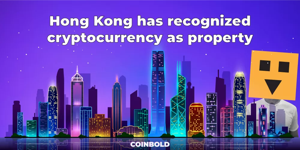 Hong Kong has recognized cryptocurrency as property 2 jpg