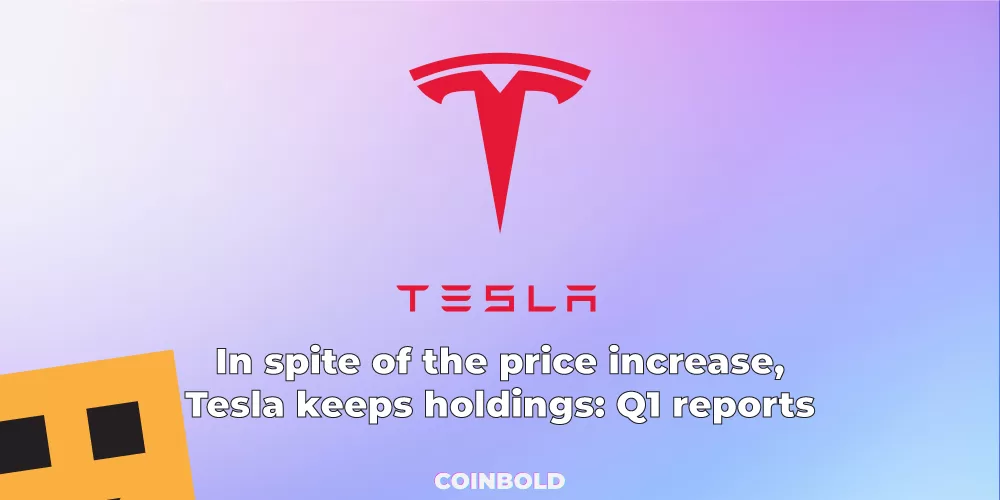 In spite of the price increase, Tesla keeps holdings: Q1 reports