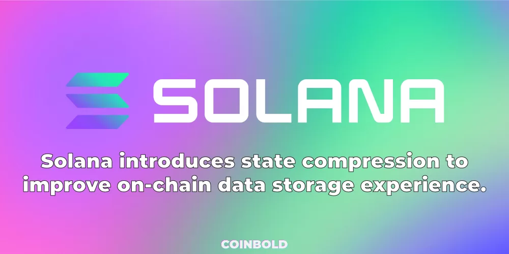 Solana introduces state compression to improve on-chain data storage experience.