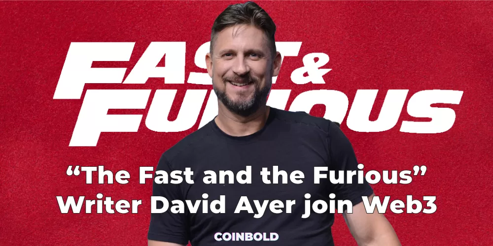 “The Fast and the Furious” Writer David Ayer join Web3