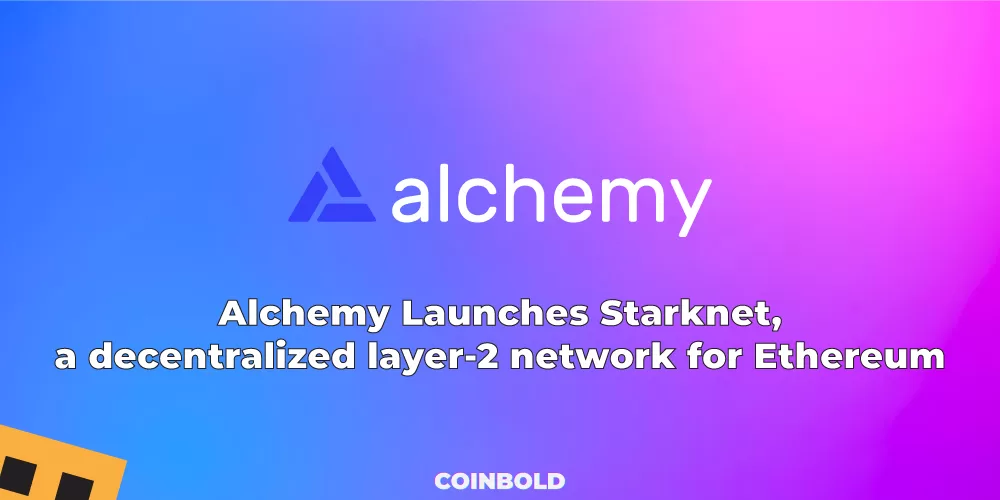 Alchemy Launches Starknet a decentralized layer 2 network for Ethereum jpg