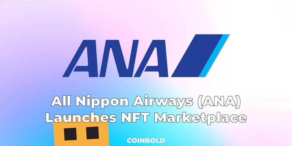 All Nippon Airways (ANA) Launches NFT Marketplace