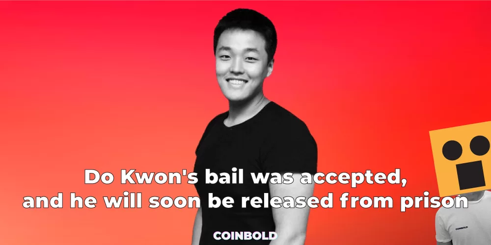 Do Kwons bail was accepted and he will soon be released from prison jpg