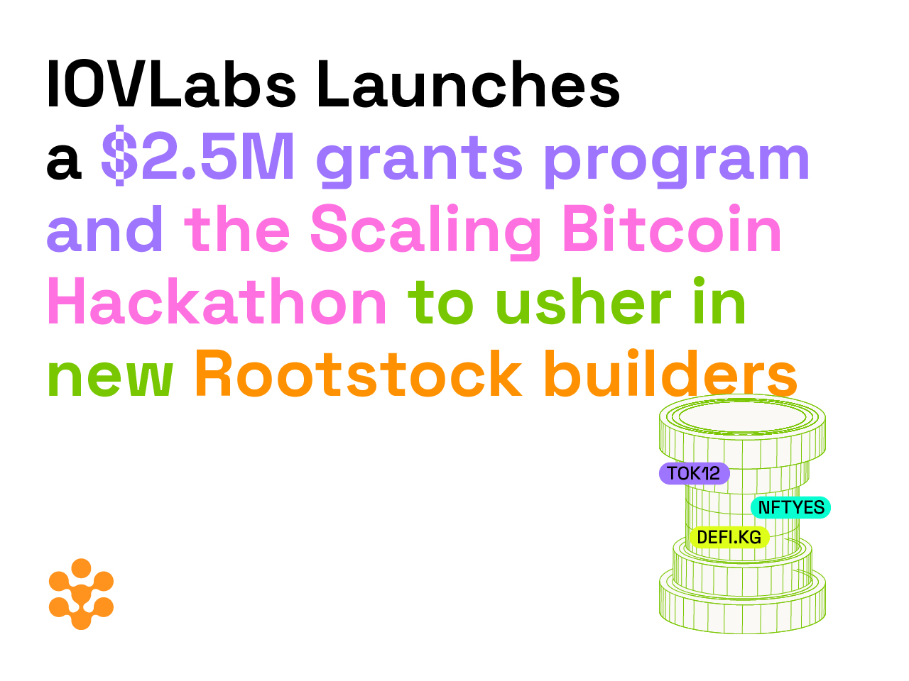 IOVLabs Introduces $2.5M Grant Program and Scaling Bitcoin Hackathon