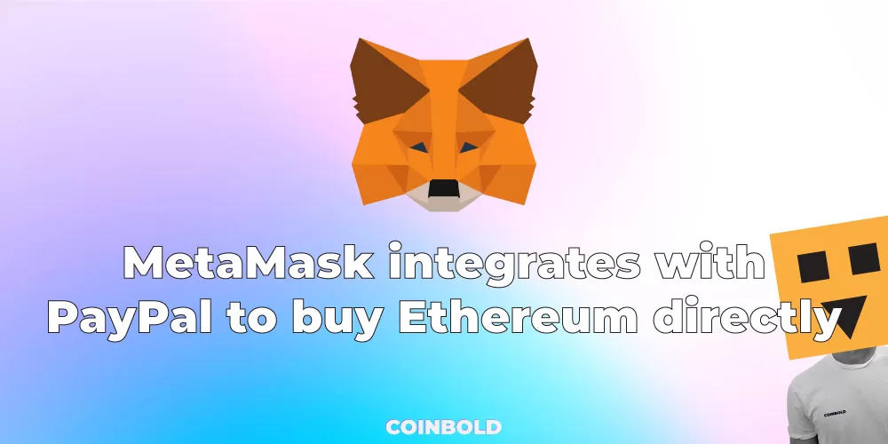 MetaMask integrates with PayPal to buy Ethereum directly