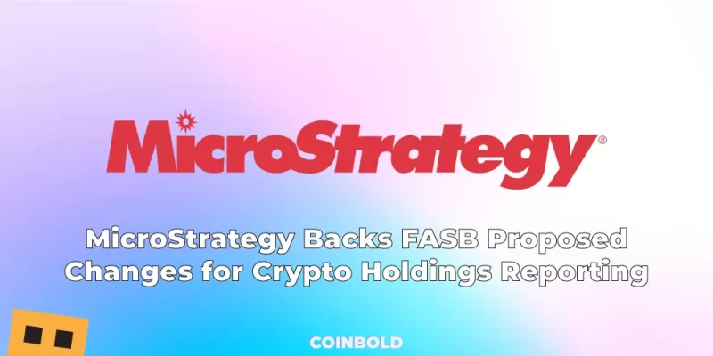 MicroStrategy Backs FASB Proposed Changes for Crypto Holdings Reporting jpg