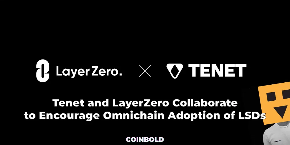 Tenet and LayerZero Collaborate to Encourage Omnichain Adoption of LSDs jpg