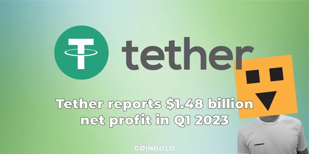 Tether reports $1.48 billion net profit in Q1 2023