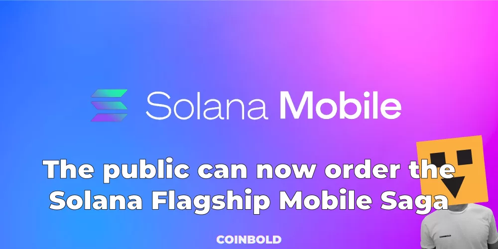 The public can now order the Solana Flagship Mobile Saga