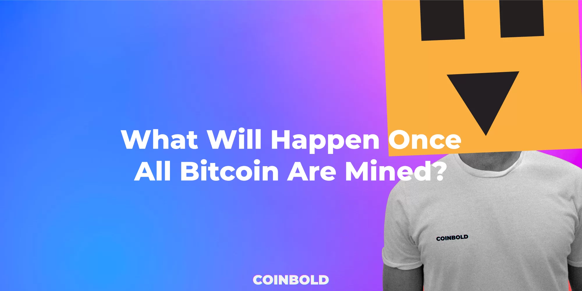 What Will Happen Once All Bitcoin Are Mined?