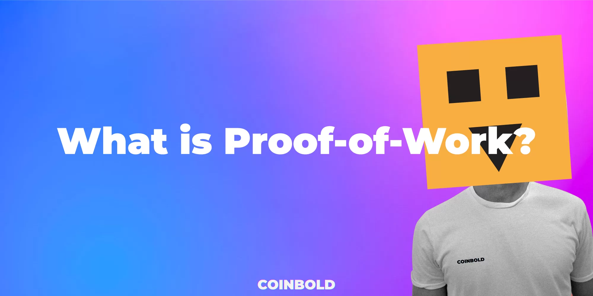 What is Proof of Work? A Comprehensive Guide