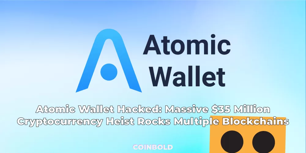 Atomic Wallet Hacked: Massive $35 Million Cryptocurrency Heist Rocks Multiple Blockchains